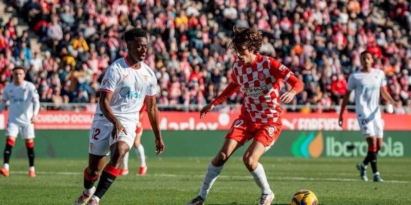 Soi Kèo Trận Sevilla Vs Girona Lúc 0h30 Ngày 08/02/2026 - La Liga 1 Đánh giá phong độ của Sevilla vs Girona gần đây